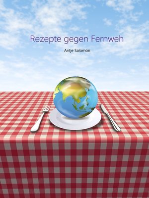 cover image of Rezepte gegen Fernweh